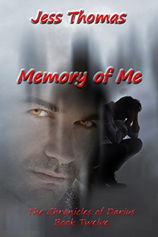 Read Online The Chronicles of Darius Book Twelve:: Memory of Me (The Dagger of Destiny 12) - Jess Thomas | ePub