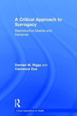 Read Online Surrogacy, Psychology and Health: A Critical Perspective - Damien W. Riggs file in ePub
