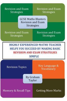 Read GCSE MathsBlasters Revision & Exam Strategies: A GCSE Foundation Guide to Maths Language, Vocabulary and Strategies for Success - MR Graham Taylor | ePub