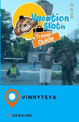 Download Vacation Sloth Travel Guide Vinnytsya Ukraine - Richard Mayor | PDF