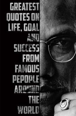 Download Quotes on Life, Goal and Success from Famous People Around the World: Greatest and Most Powerful Quotes Ever Used by Leaders Around the World - Sneha Rawat file in PDF