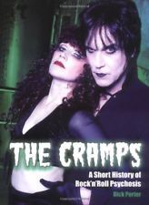 Full Download The Cramps: A Short History of Rock 'n' Roll Psychosis - Dick Porter file in PDF