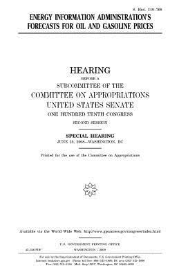 Full Download Energy Information Administration's Forecasts for Oil and Gasoline Prices - U.S. Congress | PDF