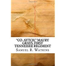 Read Co. Aytch, Maury Grays, First Tennessee Regiment - Sam R. Watkins file in PDF