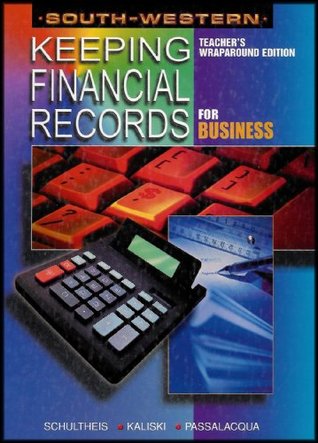 Read Online South-western Keeping Financial Records for Business (Teacher's Wraparound Edition) - Robert A. Schultheis file in PDF