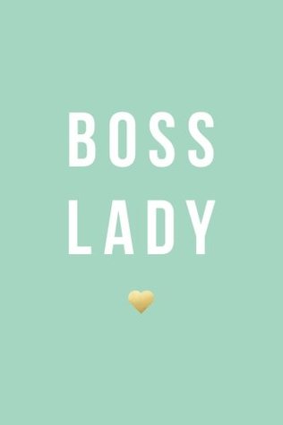 Read Online Boss Lady, 18 Month Weekly & Monthly Planner   2018-2019: Mint Green, January 2018 - June 2019, 6 x 9 (2018 2019 18-Month Daily Weekly Monthly Planner, Organizer, Agenda and Calendar) -  file in PDF