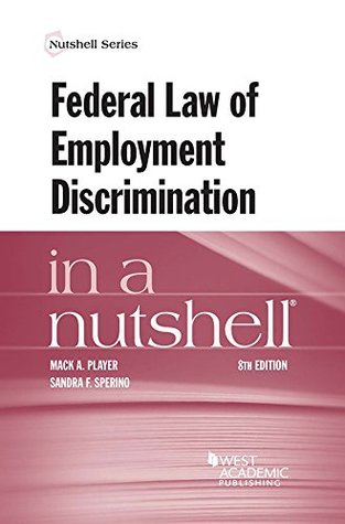 Download Federal Law of Employment Discrimination in a Nutshell (Nutshells) - Mack A. Player file in PDF