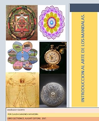 Download INTRODUCCION AL ARTE DE LOS MANDALAS (ALASART EDITIONS ) - CLAUDIA SANGINES-SAYAVEDRA file in PDF