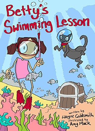 Full Download Betty's Swimming Lesson (Betty Books - Kids Can Do Anything) - Wayne Goldsmith file in ePub