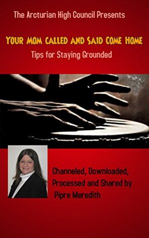 Download Your Mom Called and Said Come Home: Tips for Staying Grounded - Pipre Meredith file in ePub