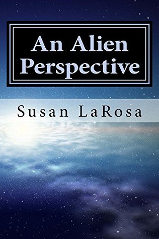 Full Download An Alien Perspective (Divergence of the Species Book 2) - Susan LaRosa file in ePub