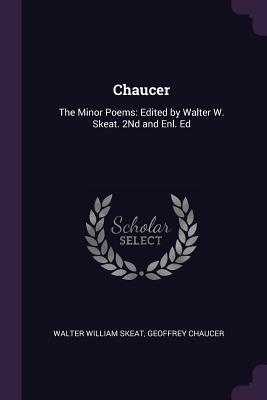 Download Chaucer: The Minor Poems: Edited by Walter W. Skeat. 2nd and Enl. Ed - Walter W. Skeat file in PDF
