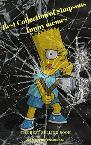 Read Best Collection of Simpsons memes : funny simpsons memes - memes professionals file in PDF
