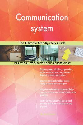 Read Online Communication system The Ultimate Step-By-Step Guide - Gerardus Blokdyk file in PDF