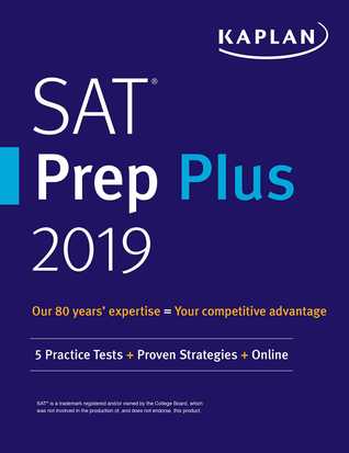Full Download SAT Prep Plus 2019: 5 Practice Tests   Proven Strategies   Online - Kaplan Test Prep file in PDF