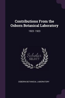 Download Contributions from the Osborn Botanical Laboratory: 1922- 1923 - Osborn Botanical Laboratory file in ePub