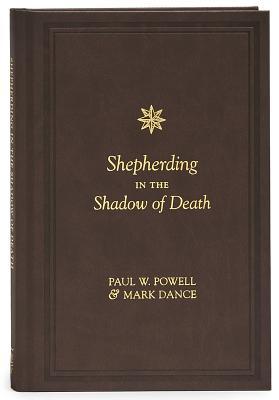 Read Shepherding in the Shadow of Death: 15 Funeral Sermons for Busy Pastors - Mark Dance | ePub