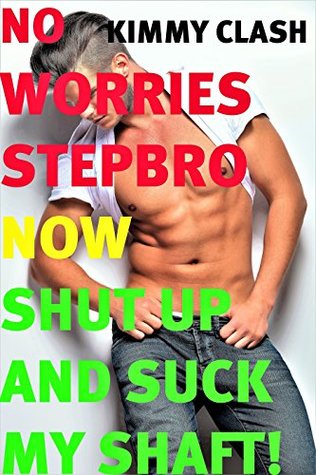 Read No Worries Stepbro Now Shut Up And Suck My Shaft!: Straight To Gay First Time Man Of The House Bundle Unprotected Bisexual Short Story Collection - Kimmy Clash | ePub