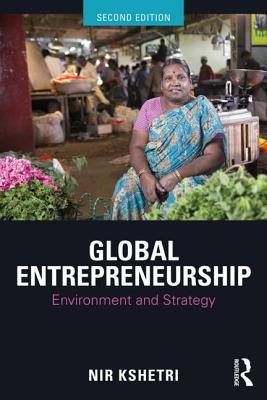 Full Download Global Entrepreneurship: Environment and Strategy - Nir Kshetri file in ePub