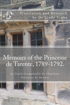 Download Memoirs of the Princesse de Tarente, 1789-1792: By Louise-Emmanuelle de Chatillon, Princesse de Tarente - Dr Lindy Vinke | ePub