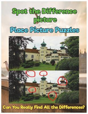 Read Online Spot the Difference Picture Place Picture Puzzles: Can You Really Find All the Differences? - Johnnie Tucker | ePub