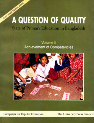 Read Online A Question of Quality: State of Primary Education in Bangladesh. Vol 3: Teacher at the Centre-stage - Mahmudul Alam | ePub