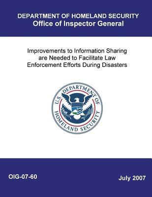 Download Improvements to Information Sharing Are Needed to Facilitate Law Enforcement Efforts During Disasters - Office of the Investigator General | ePub