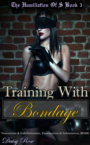 Download The Humiliation of S Book 3 Training with Bondage - Daisy Rose file in ePub