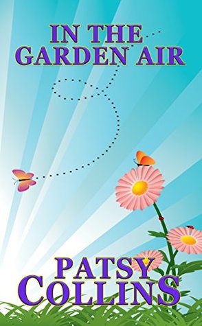 Read In The Garden Air: A collection of 24 short stories - Patsy Collins file in PDF