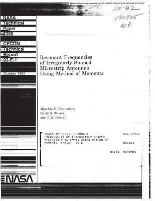 Read Resonant Frequencies of Irregularly Shaped Microstrip Antennas Using Method of Moments - National Aeronautics and Space Administration file in PDF