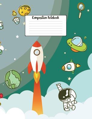 Download Composition Notebook: 7.44 X 9.69 Wide Ruled Paper Notebook, Appreciation, Quote Journal or Diary Unique Inspirational Composition Book Gift for Friend, Family, Teacher - Retirement, Birthday or Gratitude Present - Outer Space Cover -  | PDF