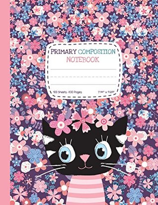 Download Primary Composition Notebook: Half Ruled Half Blank Cute Cat Draw and Write Journal with Picture Space for Drawing and Primary Ruled Lines for Creative Writing 100 sheets/200 pages 7.44 x 9.69 - Lekotteto School Books | ePub