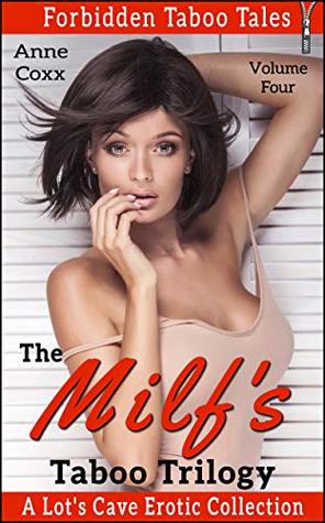 Download The Milf's Taboo Trilogy: Forbidden Taboo Tales Vol. 5 - Anne Coxx | ePub