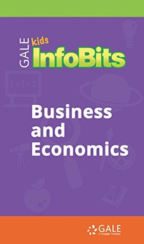 Download Kids InfoBits Presents: Business and Economics - Cengage Learning Gale file in PDF