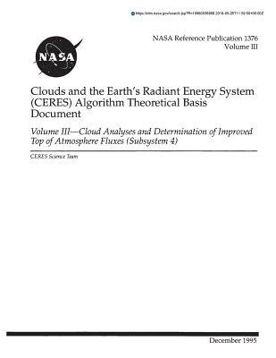Full Download Clouds and the Earth's Radiant Energy System (Ceres) Algorithm Theoretical Basis Document. Volume 3; Cloud Analyses and Determination of Improved Top of Atmosphere Fluxes (Subsystem 4) - National Aeronautics and Space Administration | ePub