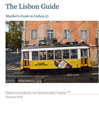 Read Maribel's Guide to Lisbon: Maribel’s Guides for the Sophisticated Traveler ™ (Maibel's Guides) - Maribel Laserna file in PDF