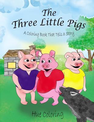 Full Download The Three Little Pigs: A Coloring Book That Tells A Story - Tim Thomas file in PDF