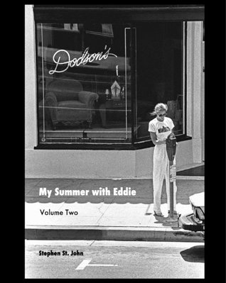 Read My Summer with Eddie - Volume Two: The Shortest Short Stories of 7552 Melrose Ave. - Stephen St. John file in ePub
