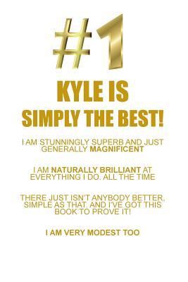 Download KYLE IS SIMPLY THE BEST AFFIRMATIONS WORKBOOK Positive Affirmations Workbook Includes: Mentoring Questions, Guidance, Supporting You - Affirmations World file in PDF
