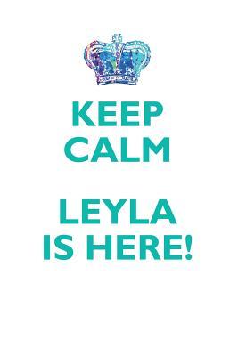 Download KEEP CALM, LEYLA IS HERE AFFIRMATIONS WORKBOOK Positive Affirmations Workbook Includes: Mentoring Questions, Guidance, Supporting You - Affirmations World file in PDF