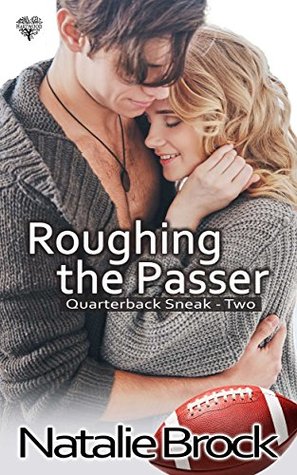 Read Roughing the Passer (Quarterback Sneak Book 2) - Natalie Brock file in ePub