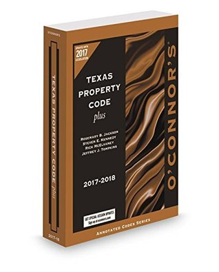 Download O'Connor's Texas Property Code Plus 2017-2018 - Rosemary Jackson file in PDF