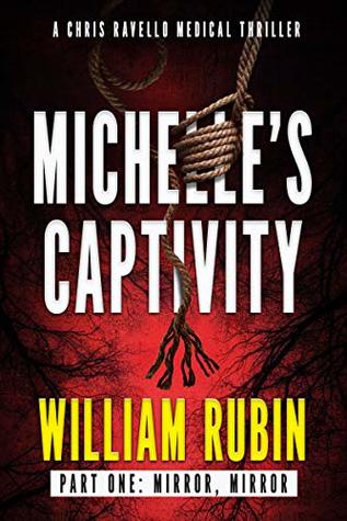 Download Michelle's Captivity Part One: Mirror, Mirror - William Rubin file in PDF