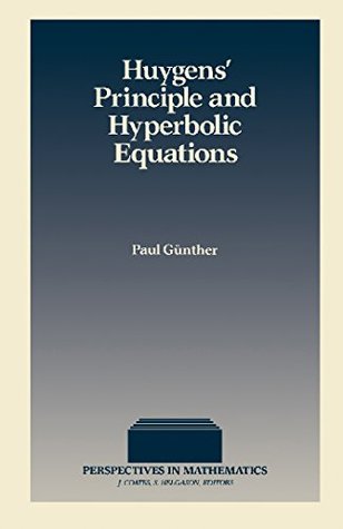 Full Download Huygens' Principle and Hyperbolic Equations (Perspectives in Mathematics Book 5) - Gunther Paul file in PDF