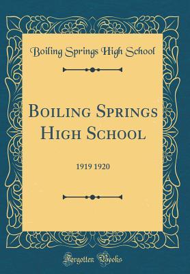 Read Boiling Springs High School: 1919 1920 (Classic Reprint) - Boiling Springs High School | ePub