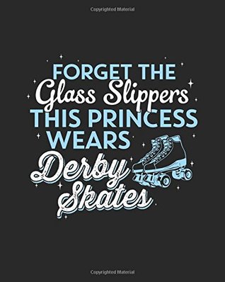 Download Roller Derby Notebook - This Princess Wears Derby Skates - 8x10 Dot Grid Journal Paper: Roller Derby Journal for Women and Girls Daily Journaling with Bullet Paper -  file in PDF