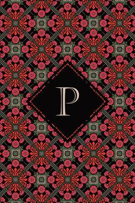 Download P: Elegant Monogrammed Blank Dotted Journal: Beautiful and Classic Bulleted Dot Grid Notebook: Ornate Deep Red and Green Pattern Design - Vintage Lettering Stationery file in PDF
