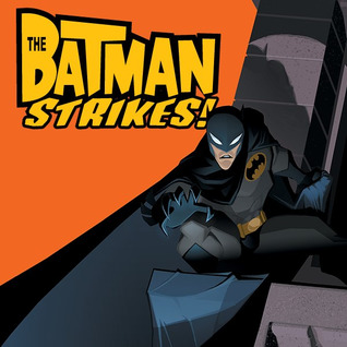 Read The Batman Strikes! (Issues) (21 Book Series) - Bill Matheny | ePub