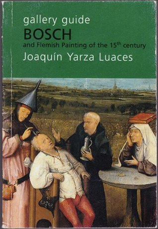 Read Online Gallery Guide: Bosch and Flemish Painting of the 15th Century - Joaquin Yarza Luaces file in ePub