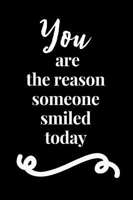 Read Online You Are the Reason Someone Smiled Today: March 20th Compliment Quote Notebook: This Is a 6x9 100 Page Journal. Makes a Great International Day of Happiness Pledge Diary for Men or Women. Global Goals for Happiness Co-Worker or Friend Gift. - Pleased Publishing | PDF